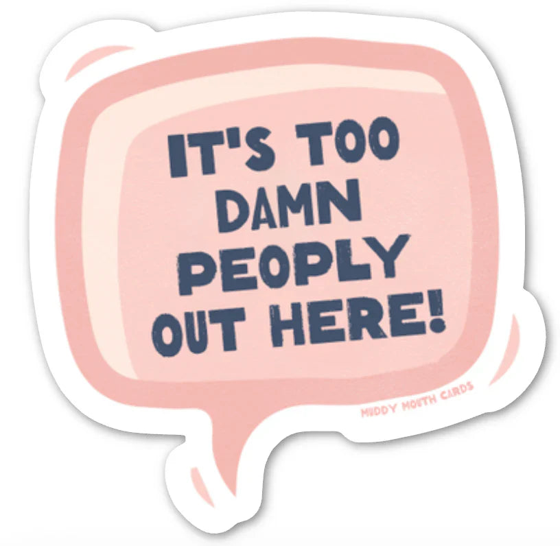 Too Damn Peoply