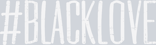 Black Love - STK00862 (DTF Transfers)